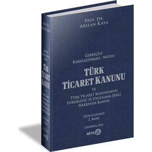 Türk Ticaret Kanunu ve Türk Ticaret Kanununun Yürürlüğü ve Uygulama Şekli Hakkında Kanun