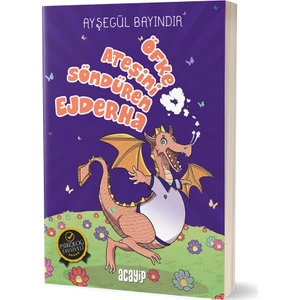 Öfke Ateşini Söndüren Ejderha - Ayşegül Bayındır