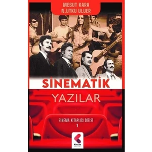 Sinematik Yazılar - Utku Uluer - Mesut Kara