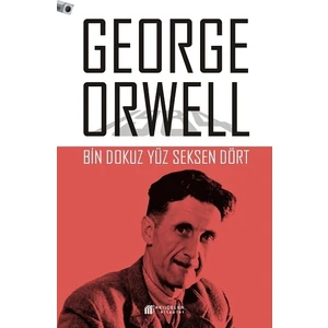 Bin Dokuz Yüz Seksen Dört - George Orwell