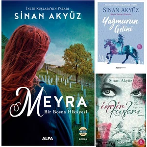 İncir Kuşları - Meyra - Yağmurun Gelini - 3 Kitap - Sinan Akyüz