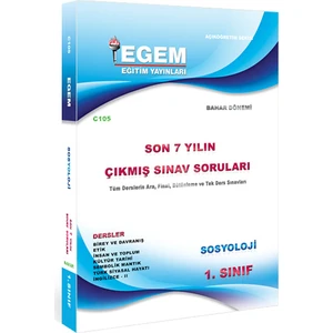 Egem Eğitim Yayınları 1. Sınıf Sosyoloji Çıkmış Sınav Soruları (2012 - 2018) - Bahar Dönemi (2. Yarıyıl)