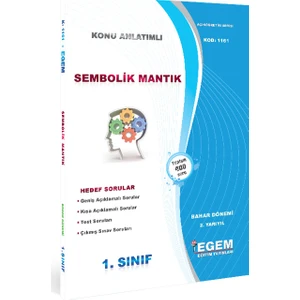 Egem Eğitim Yayınları Sembolik Mantık Konu Anlatımlı Soru Bankası - Bahar Dönemi (2. Yarıyıl)