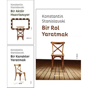 Konstantin Stanislavski 3 Kitap Set (Bir Aktör Hazırlanıyor, Bir Karakter Yaratmak, Bir Rol Yaratmak)