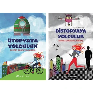 Ütopyaya Yolculuk - Distopyaya Yolculuk 2 Kitap Set Şöhret Doğruyol Sağbaş