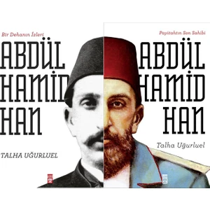 Talha Uğurluel Abdülhamid Han 2 Kitap Set (Bir Dehanın Izleri, Payitahtın Son Sahibi)