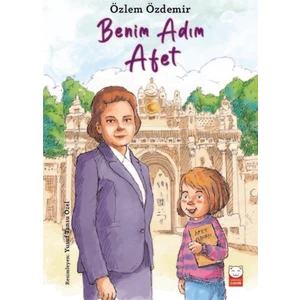 Benim Adım Afet - Özlem Özdemir