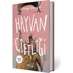 Hayvan Çiftliği - İlk Türkçe Çeviri (Ciltli) - George Orwell