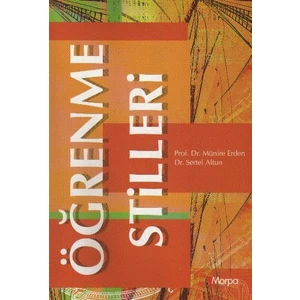 Öğrenme Stilleri - Münire Erden - Sertel Altun
