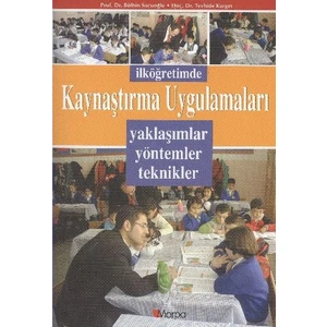 Ilköğretimde Kaynaştırma Uygulamaları Yaklaşımlar Yöntemler Teknikler - Bülbin Sucuoğlu - Tevhide Kargın