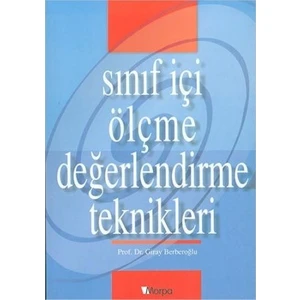 Sınıf Içi Ölçme Değerlendirme Teknikleri - Giray Berberoğlu