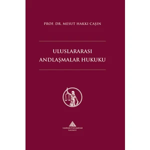 Uluslararası Andlaşmalar Hukuku - Mesut Hakkı Caşın