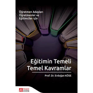 Eğitimin Temeli Temel Kavramlar - Erdoğan Köse