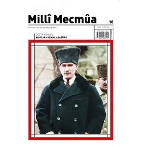 Milli Mecmua Sayı 18 / Ocak - Şubat 2021 - Mustafa Kemal Atatürk