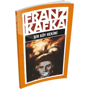 Bir Köy Hekimi - Franz Kafka