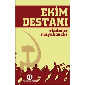 Ekim Destanı - Vladimir Mayakovski - Vladimir Mayakovski