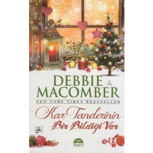 Kar Tanelerinin Bir Bildiği Var - Debbie Macomber