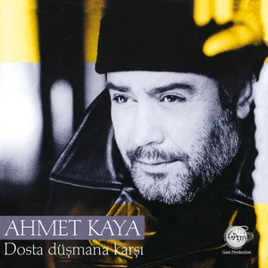 Ahmet Kaya-Dosta Düşmana Karşı (Plak )