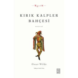 Kırık Kalpler Bahçesi - Oscar Wilde