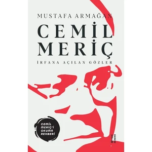 Cemil Meriç - Mustafa Armağan