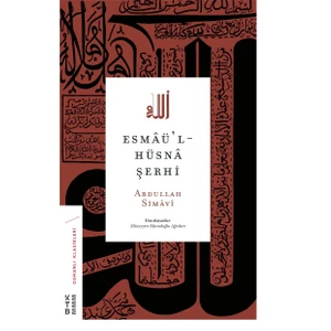 Esmâü’l-Hüsnâ Şerhi - Abdullah Simâvî