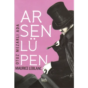Arsen Lüpen Otuz Mezarlı Ada - Maurice Leblanc