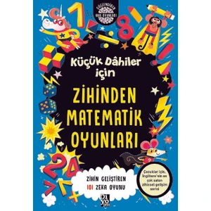 Küçük Dahiler İçin Zihinden Matematik Oyunları - Gareth Moore