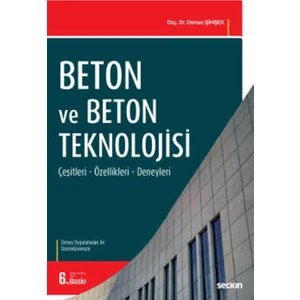 Beton ve Beton Teknolojisi (Deneyler Ilaveli) - Osman Şimşek