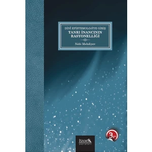 Dini Epistemolojiye Giriş Tanrı Inancının Rasyonelliği - Nebi Mehdiyev