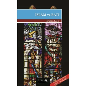 Islam ve Batı - Ibrahim Kalın