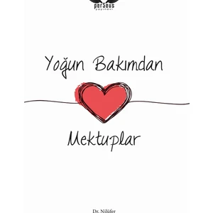 Yoğun Bakımdan Mektuplar - Dr. Nilüfer