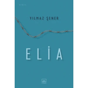 Elia - Yılmaz Şener