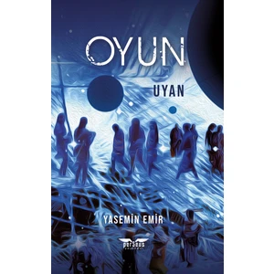 Oyun Uyan - Yasemin Emir