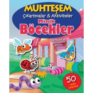 Parıltı Yayıncılık - Minik Böcekler Muhteşem Çıkartmalar