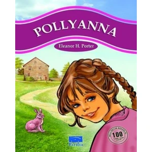 Polyanna - Elenor H. Porter