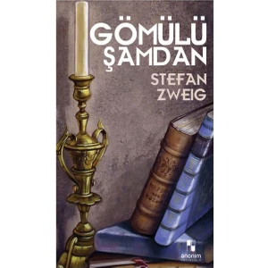 Gömülü Şamdan - Stefan Zweig