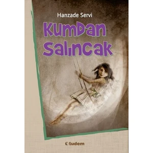 Kumdan Salıncak - Hanzade Servi
