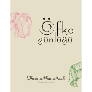 Öfke Günlüğü - Thich Nhat Hanh