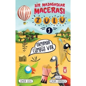 Ormanda Cümbüş Var / Zulu & Bir Madagaskar Macerası - 1 - Ömür Uzel