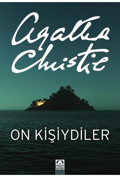 On Kişiydiler (On Küçük Zenci) - Agatha Christie