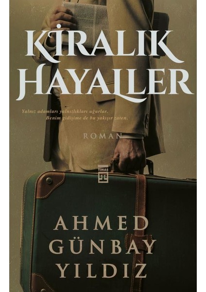 Kiralık Hayaller - Ahmed Günbay Yıldız