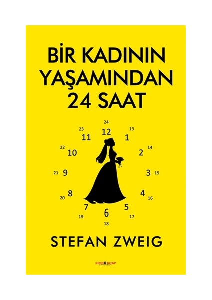 Bir Kadının Yaşamından 24 Saat - Stefan Zweig