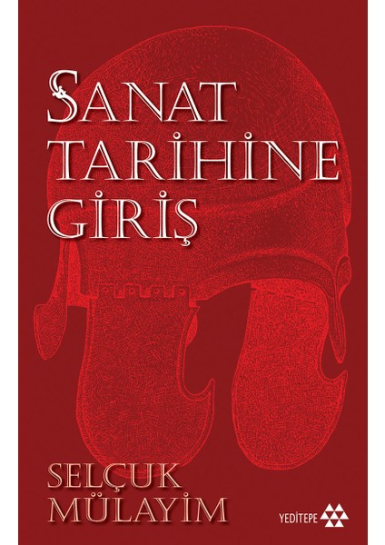 Sanat Tarihine Giriş - Selçuk Mülayim