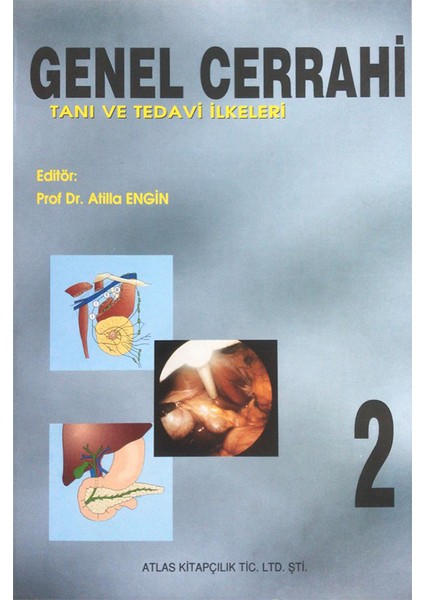 Genel Cerrahi Tanı ve Tedavi Ilkeleri 2 Cilt - Atilla Engin fiyatları