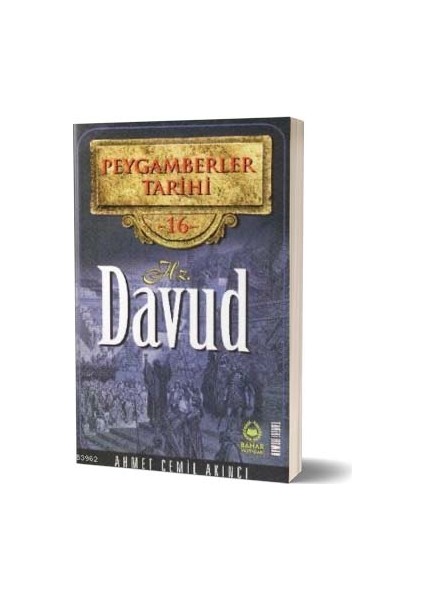 Hz. Davud - Peygamberler Tarihi 16 - Ahmet Cemil Akıncı