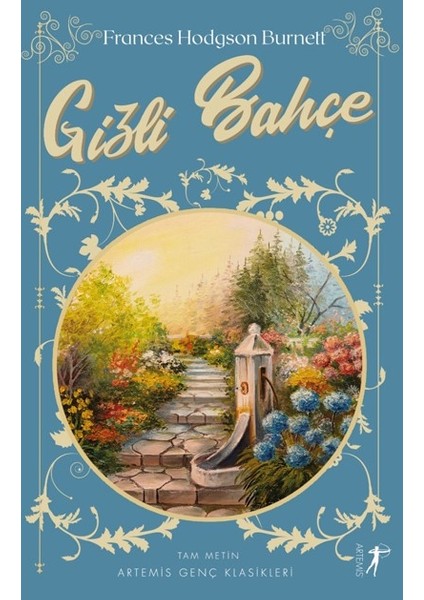 Gizli Bahçe Tam Metin - Frances Hodgson Burnett