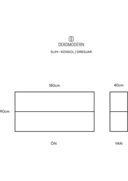 Dekomodern Slım Konsol/Dresuar