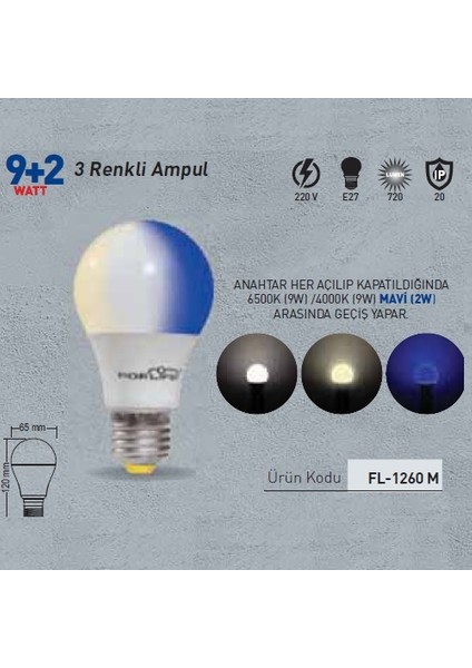 Renkli LED Ampül 3 Renk Beyaz-Mavi 9+2 Watt FL-1260-BM