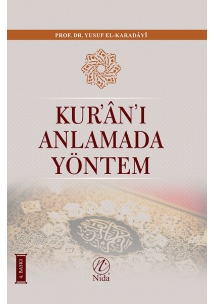 Kur'an'ı Anlamada Yöntem - Yusuf El-Karadavî