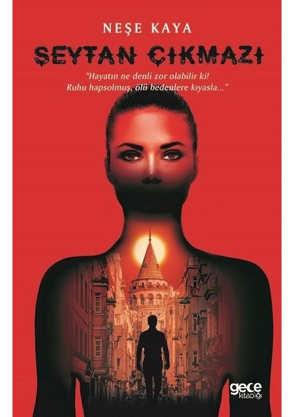 Şeytan Çıkmazı - Neşe Kaya